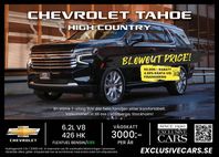 Chevrolet Tahoe High Country E85 LÅG SKATT/BLOWOUT PRICE