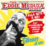 The Eddie Meduza Story - Dåren Ä Lös - Hotellpaket