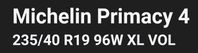 michellin primacy 4 235/40 R19 sökes