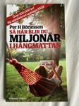 Så här blir du miljonär i hängmattan. Ny pocket. 