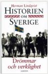 Drömmar och verklighet : Historien om Sverige 9 Lindqvist, 