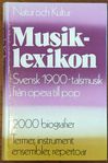 Musiklexikon: svensk 1900-talsmusik från opera till pop