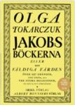 Jakobsböckerna Författare Tokarczuk, Olga NOBELPRISET 