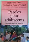 F Dolto & C Dolto-Tolitch - Paroles pour adolescents 