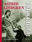 Anna-Karin Johansson - Astrid Lindgren i Stockholm