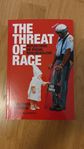 The threat of Race Reflections on Racial Neo liberalism