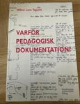 Varför pedagogisk  dokumentation 