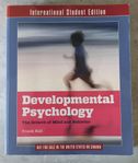 Developmental psychology - the growth of mind and behavior