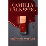 Camilla Läckberg- Drömmar av brons. NY BOK 