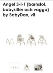 Baby Dan Angel 3-i-1 vit ,spjällsäng, matstol och vagga