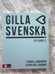 Gilla Svenska- SFI KURS C