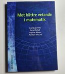 Mot bättre vetande i matematik