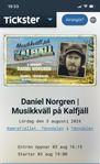 Två biljetter till Daniel Norgren på Kalfjäll 