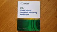 ACSM: Resource Manual for Exercise Testing and Prescription