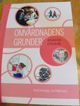 Omvårdnadens grunder Ansvar och Utveckling 