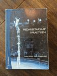 Medarbetarskap i praktiken ISBN 9789144038988