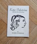 Kata Dalström Hennes tid och bygd av Helmer Linderholm