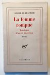 Simone De Beauvoir - La femme rompue 