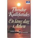 Theodor Kallifatides - En lång dag i Aten