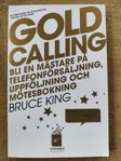 Gold Calling Telefonförsäljning - Bruce King