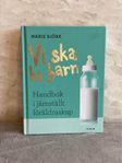 Boken VI SKA HA BARN; handbok i jämställt föräldraskap