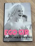 EGO GIRL av Carolina Gynning 