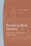 Svensk politisk historia : strid och samverkan under tvåhun