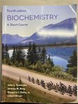 Biochemistry : A short course , Fourth Edition