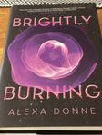 Bok Brightly burning, Alexa Donne 