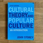 Cultural Theory and Popular Culture John Story 9781405874090