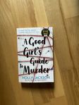 A Good Girl's Guide to Murder