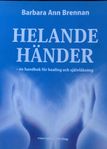 HELANDE HÄNDER en handbok för healing och självläkning