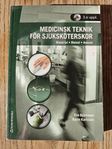 Medicinsk teknik för sjuksköterskor : material metod ansva