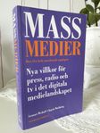 Massmedier: nya villkor för press, radio och t...