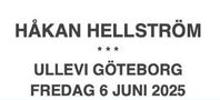 Håkan Hellström. 2 st ståplats, Fredag 6 Juni