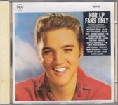 ELVIS PRESLEY - FOR LP FANS ONLY