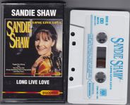 SANDIE SHAW - LONG LIVE LOVE - Kassettband