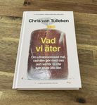 Chris van Tulleken - Vad vi äter