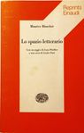 Maurice Blanchot - Lo spazio letterario