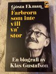 Gösta Ekman, Farbrorn som inte vill va stor, Klas Gustafson