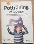 Potträning på 3 dagar + Potta