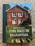 Stora boken om byggnadsvård av Göran Gudmundsson