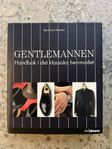 Gentlemannen: Handbok i det klassiska herrmodet - B. Roetzel