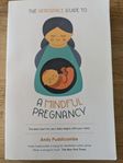 se hit om du förväntar barn ! A Mindful Pregnancy bok 