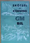 "Skötsel och körning av Eder GM bil" 