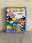 ”Barbapapas stora bok om arbete” av  A Tison & T Taylor