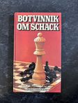 Botvinnik om schack av Michail Botvinnik (1978)