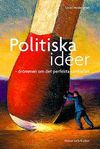 Politiska idéer : drömmen om det perfekta samhället 