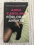 Förlorat ansikte av Anna Karolina 