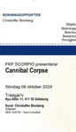 2 st biljetter CANNIBAL CORPSE 6/10 